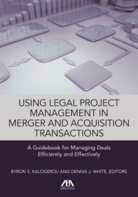 Book Cover for Using Legal Project Management in Merger and Acquisition Transactions by American Bar Association