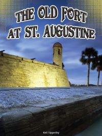 Book Cover for The Old Fort at St. Augustine by Keli Sipperley