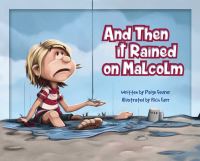 Book Cover for And Then It Rained on Malcolm by Paige Feurer