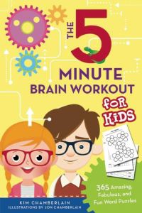Book Cover for The 5 Minute Brain Workout for Kids by Kim Chamberlain