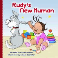 Book Cover for Rudy's New Human by Roxanna Elden