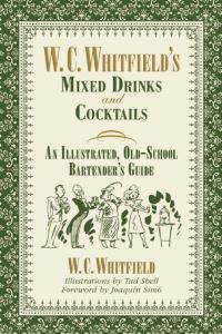 Book Cover for W.C. Whitfield's Mixed Drinks and Cocktails by W C Whitfield