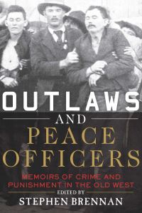 Book Cover for Outlaws and Peace Officers by Stephen Brennan