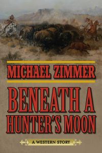 Book Cover for Beneath a Hunter's Moon by Michael Zimmer