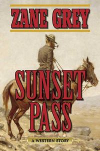 Book Cover for Sunset Pass by Zane Grey