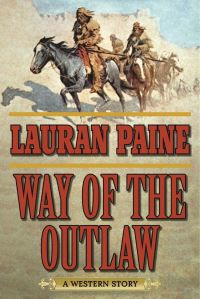 Book Cover for Way of the Outlaw by Lauran Paine