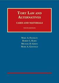 Book Cover for Tort Law and Alternatives by Marc A Franklin, Robert L Rabin, Michael D Green, Mark Geistfeld