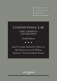 Book Cover for Constitutional Law by Jesse Choper, Richard Fallon, Yale Kamisar, Steven Shiffrin, Michael Dork, Frederick Schauer