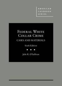 Book Cover for Federal White Collar Crime by Julie R OSullivan