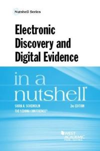 Book Cover for Electronic Discovery and Digital Evidence in a Nutshell by Shira A Scheindlin, Richard G Braman, Sedona Conference Organization