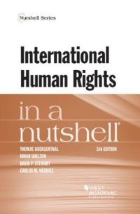Book Cover for International Human Rights in a Nutshell by Thomas Buergenthal, Dinah Shelton, David P Stewart, Carlos M Vázquez