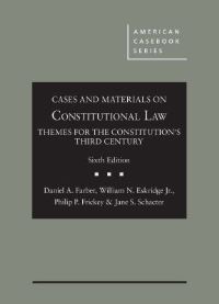 Book Cover for Cases and Materials on Constitutional Law by Daniel A. Farber, William N. Eskridge, Philip P. Frickey, Jane S. Schacter
