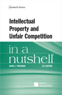 Book Cover for Intellectual Property and Unfair Competition in a Nutshell by Charles R McManis, David J Friedman