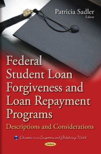 Book Cover for Federal Student Loan Forgiveness and Loan Repayment Programs by Patricia Sadler