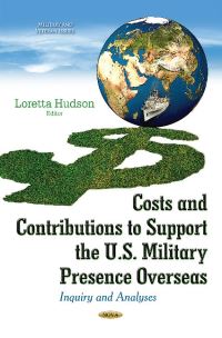 Book Cover for Costs and Contributions to Support the U.S. Military Presence Overseas by Loretta Hudson