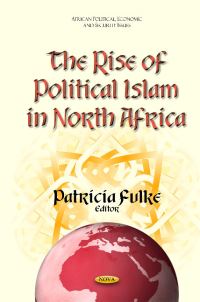 Book Cover for The Rise of Political Islam in North Africa by Patricia Fulke