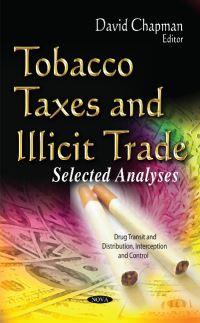Book Cover for Tobacco Taxes and Illicit Trade by David Chapman