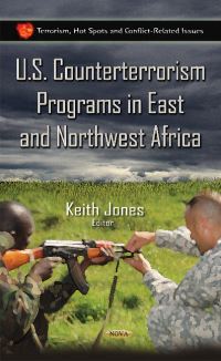 Book Cover for U.S. Counterterrorism Programs in East & Northwest Africa by Keith Jones