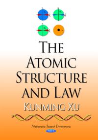Book Cover for The Atomic Structure and Law by Kunming Xu