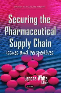 Book Cover for Securing the Pharmaceutical Supply Chain by Lenora White