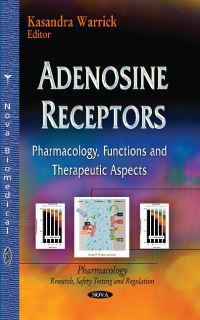 Book Cover for Adenosine Receptors by Kasandra Warrick