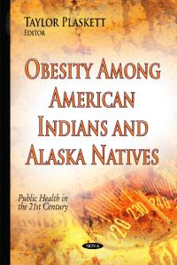 Book Cover for Obesity Among American Indians and Alaska Natives by Taylor Plaskett