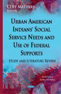 Book Cover for Urban American Indians' Social Service Needs and Use of Federal Supports by Cliff Mathers