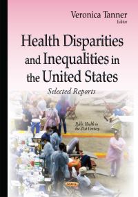Book Cover for Health Disparities and Inequalities in the United States by Veronica Tanner