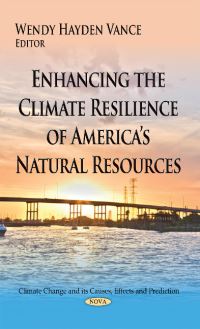 Book Cover for Enhancing the Climate Resilience of America's Natural Resources by Wendy Hayden Vance
