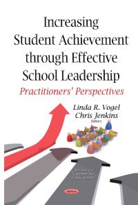 Book Cover for Increasing Student Achievement Through Effective School Leadership by Linda R. Vogel, Spencer Weiler, Anthony Armenta