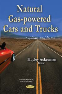 Book Cover for Natural Gas-Powered Cars and Trucks by Hayley Ackerman