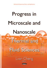 Book Cover for Progress in Microscale and Nanoscale Thermal and Fluid Sciences by Lixin Cheng