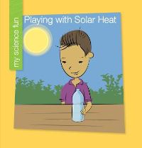 Book Cover for Playing With Solar Heat by Brooke Rowe