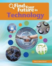 Book Cover for Find Your Future in Technology by Emma E Haldy