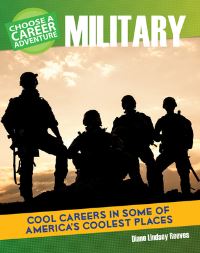 Book Cover for Choose a Career Adventure in the Military by Jane Hileman, Katie Axt