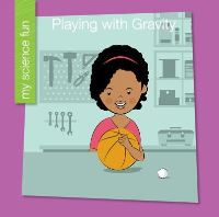 Book Cover for Playing With Gravity by Brooke Rowe
