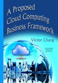 Book Cover for Proposed Cloud Computing Business Framework by Victor Chang