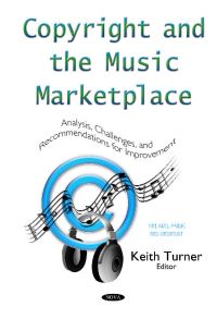 Book Cover for Copyright and the Music Marketplace by Keith B Turner