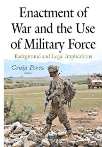 Book Cover for Enactment of War and the Use of Military Force by Craig Santos Perez