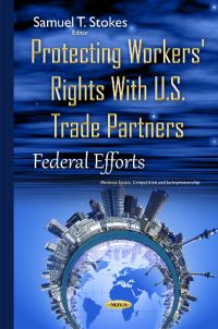 Book Cover for Protecting Workers' Rights With U.S. Trade Partners by Samuel T Stokes