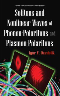 Book Cover for Solitons and Nonlinear Waves of Phonon-Polaritons and Plasmon-Polaritons by Igor V Dzedolik