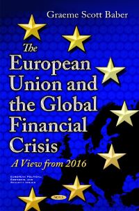 Book Cover for The European Union and the Global Financial Crisis by Graeme Baber