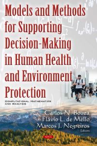Book Cover for Models and Methods for Supporting Decision-Making in Human Health and Environment Protection by Carlos N Bouza, Flavio L de Mello, Marcos J Negreiros