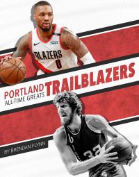 Book Cover for Portland Trail Blazers All-Time Greats by Brendan Flynn