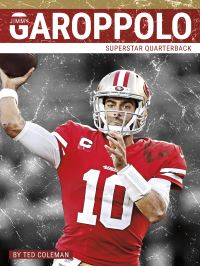 Book Cover for Jimmy Garoppolo. Hardcover by Ted Coleman