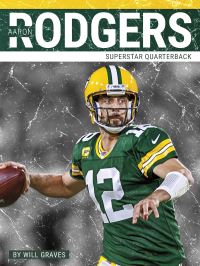 Book Cover for Aaron Rodgers. Hardcover by Will Graves