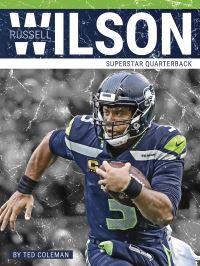 Book Cover for Russell Wilson. Hardcover by Ted Coleman