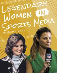 Book Cover for Legendary Women in Sports Media by Martha London