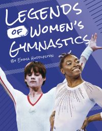 Book Cover for Legends of Women's Gymnastics by Emma Huddleston