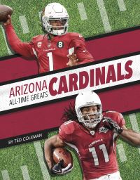 Book Cover for Arizona Cardinals All-Time Greats by Ted Coleman